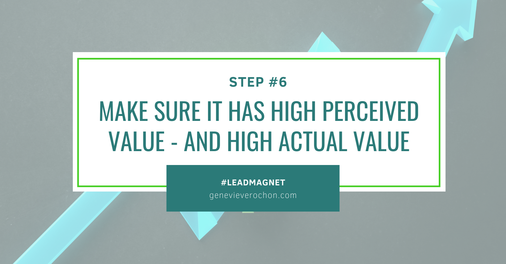make sure your coach lead magnet has high perceived value