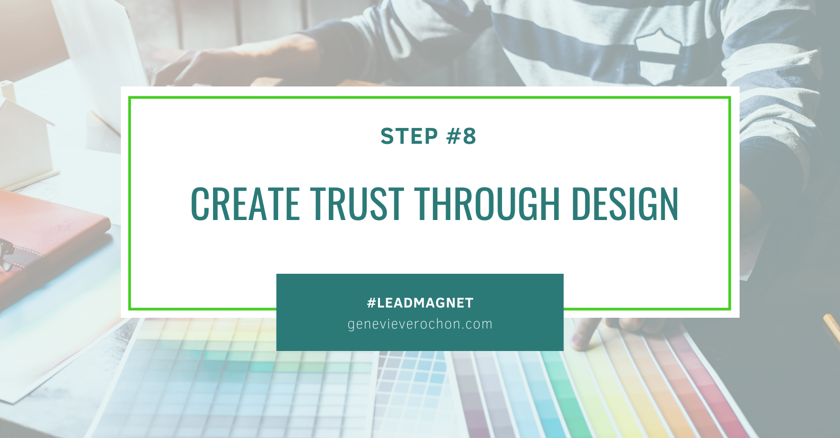 create trust through design on your lead magnet