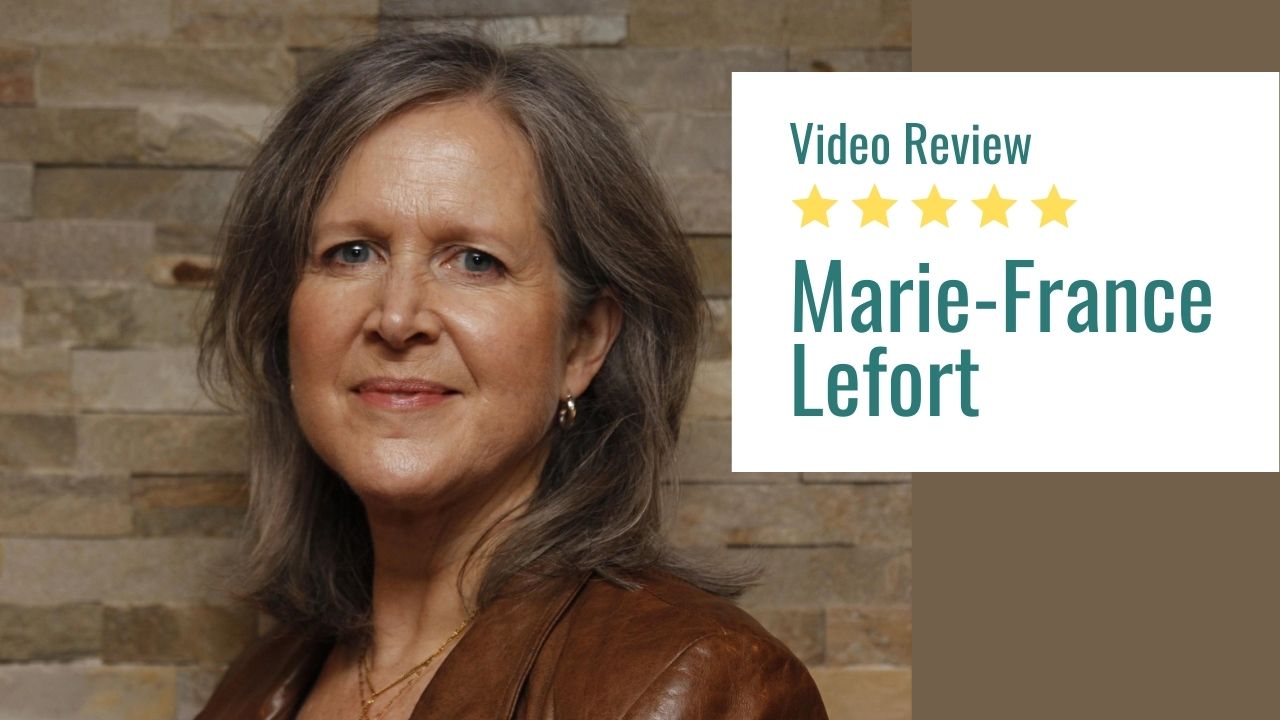 Marie-France Lefort Testimonial